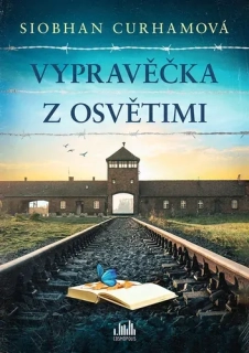 VYPRAVĚČKA Z OSVĚTIMI