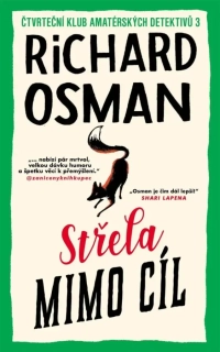 STŘELA MIMO CÍL 3  ČTVRTEČNÍ KLUB AMATÉRSÝCH DETEKTIVŮ