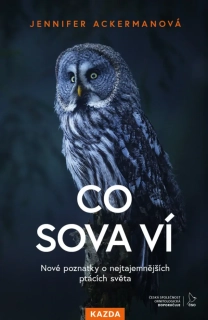 CO SOVA VÍ - NOVÉ POZNATKY O NEJTAJEMNĚJ