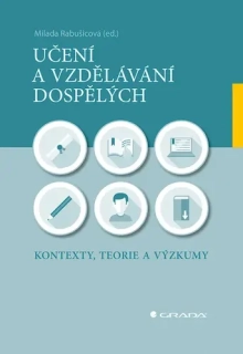 UČENÍ A VZDĚLÁVÁNÍ DOSPĚLÝCH