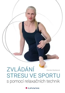 ZVLÁDÁNÍ STRESU VE SPORTU