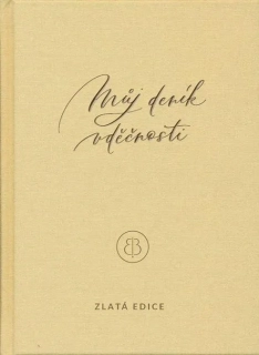 MŮJ DENÍK VDĚČNOSTI (ZLATÁ EDICE)