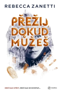 PŘEŽIJ, DOKUD MŮŽEŠ 3 LAUREL SNOWOVÁ
