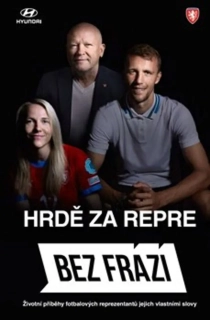 BEZ FRÁZÍ - HRDĚ ZA REPRE