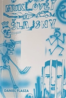 MUKLOVÉ A ŠLAJSNY