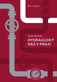 HYDRAULICKÝ RÁZ V PRAXI