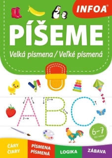 PÍŠEME VELKÁ PÍSMENA / PÍŠEME VEL´KÉ PÍSMENÁ