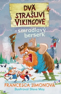 DVA STRAŠLIVÍ VIKINGOVÉ 2 A SMRADLAVÝ BERSERK