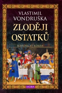 ZLODĚJI OSTATKŮ 4 MARTIN ZE STVOLNA 3. VYDÁNÍ