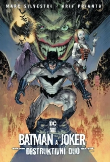 BATMAN A JOKER: DESTRUKTIVNÍ DUO (BLACK LABEL)
