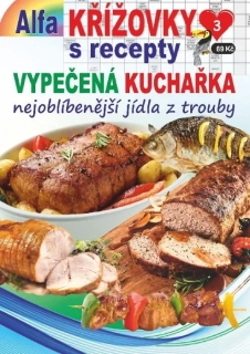 KŘÍŽOVKY S RECEPTY 3/2024 - JÍDLA Z TROUBY