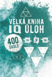 VELKÁ KNIHA IQ ÚLOH