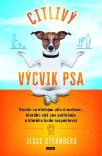 CITLIVÝ VÝCVIK PSA - STAŇTE SE KLIDNÝM ALFA ČLOVĚKEM