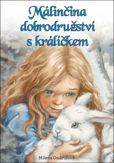 MÁLINČINA DOBRODRUŽSTVÍ S KRÁLÍČKEM