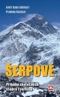 ŠERPOVÉ - PŘÍBĚHY SKUTEČNÝCH VLÁDCŮ EVERESTU