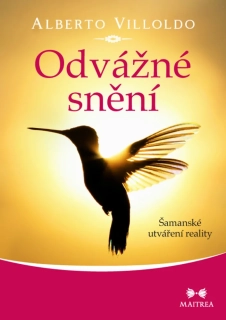 ODVÁŽNÉ SNĚNÍ