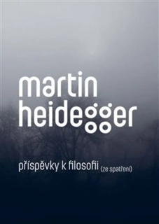 PŘÍSPĚVKY K FILOSOFII (ZE SPATŘENÍ)