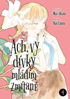 ACH, VY DÍVKY MLÁDÍM ZMÍTANÉ 4