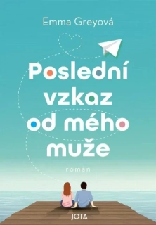 POSLEDNÍ VZKAZ OD MÉHO MUŽE