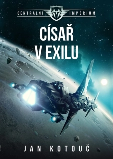 CÍSAŘ V EXILU 2 CENTRÁLNÍ IMPÉRIUM