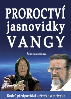 PROROCTVÍ JASNOVIDKY VANGY