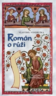 ROMÁN O RŮŽI 9 HŘÍŠNÍ LIDÉ KRÁLOVSTVÍ ČESKÉHO / 4. VYDÁNÍ