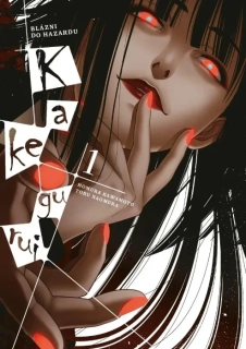KAKEGURUI 1 BLÁZNI DO HAZARDU