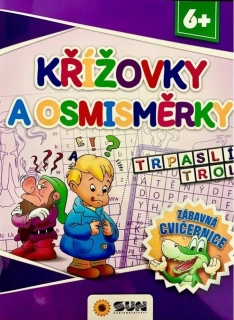 KŘÍŽOVKY A OSMISMĚRKY - ZÁBAVNÁ CVIČEBNICE 6+