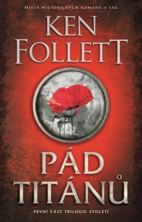 PÁD TITÁNŮ 1 STOLETÍ - 3. VYDÁNÍ