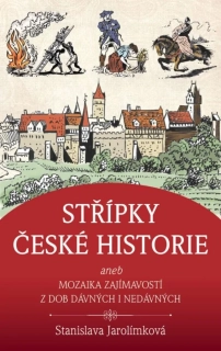 STŘÍPKY ČESKÉ HISTORIE