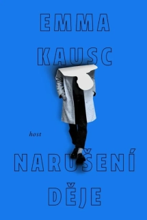 NARUŠENÍ DĚJE