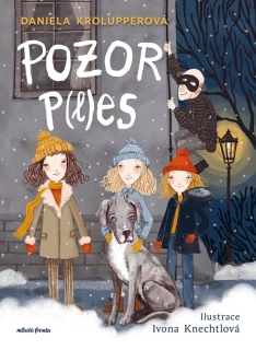 POZOR P(L)ES! 2 ZPRÁVY Z PELÍŠKU