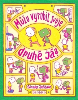 MŮŽU VYROBIT SVOJE DRUHÉ JÁ?