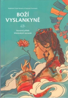 BOŽÍ VYSLANKYNĚ - NEZNÁMÝ PŘÍBĚH BHÚTÁNSKÝCH ŠAMANEK