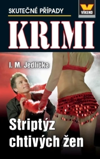 STRIPTÝZ CHTIVÝCH ŽEN - KRIMI 3/24