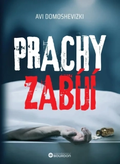 PRACHY ZABÍJÍ