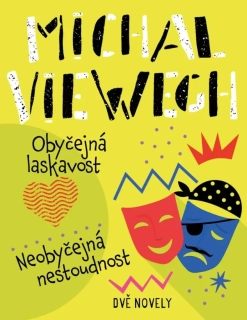 OBYČEJNÁ LASKAVOST, NEOBYČEJNÁ NESTOUDNOST