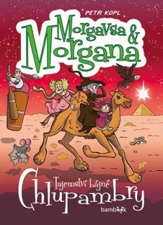 MORGAVSA A MORGANA 7 TAJEMSTVÍ BÁJNÉ CHLUPAMBRY