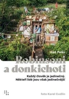 ROBINSONI A DONKICHOTI - KAŽDÝ ČLOVĚK JE