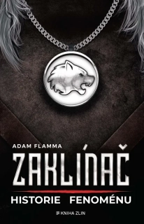 ZAKLÍNAČ – HISTORIE FENOMÉNU