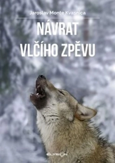 NÁVRAT VLČÍHO ZPĚVU