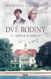 SVĚTLO A STÍN 1 DVĚ RODINY