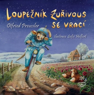 LOUPEŽNÍK ZUŘIVOUS SE VRACÍ