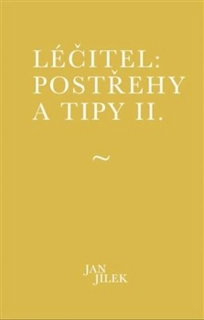 LÉČITEL: POSTŘEHY A TIPY II.
