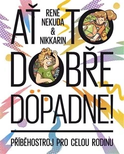 AŤ TO DOBŘE DOPADNE