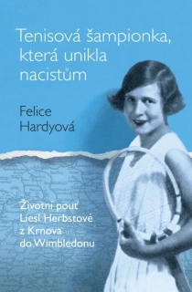 TENISOVÁ ŠAMPIONKA, KTERÁ UNIKLA NACISTŮ