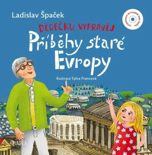 DĚDEČKU, VYPRÁVĚJ – PŘÍBĚHY STARÉ EVROPY