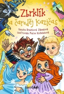 ZBRKLÍK A ČARODĚJ KAZIČAS