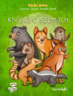 KNÍŽKA O ŠELMÁCH