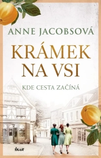 KDE CESTA ZAČÍNÁ 1 KRÁMEK NA VSI